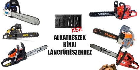 Láncfűrész alkatrészek