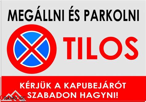 Megállni és várakozni tilos tábla